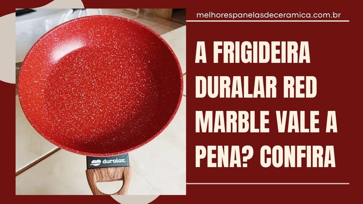 Frigideira Duralar é Boa? Review da Red Marble na Indução