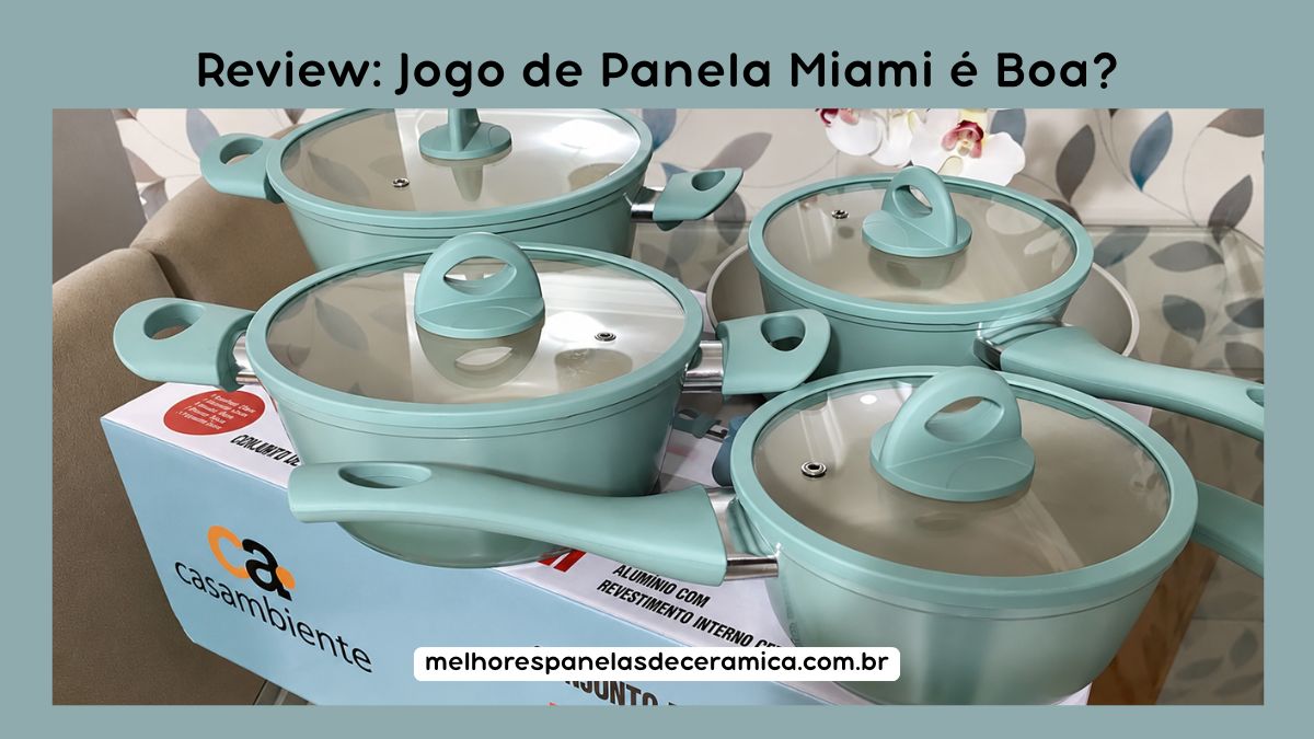 Jogo de Panelas Casambiente Miami é Boa? (Análise Completa)