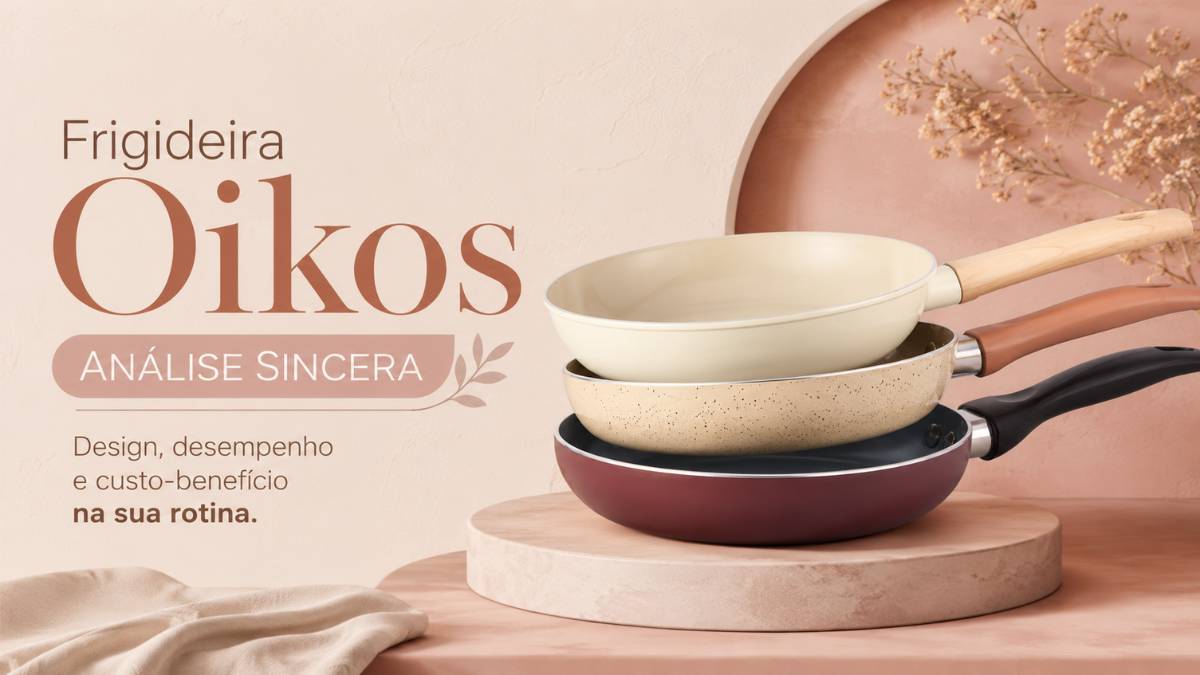 Qual a Melhor Frigideira Oikos? Mou, Terrara ou Base?